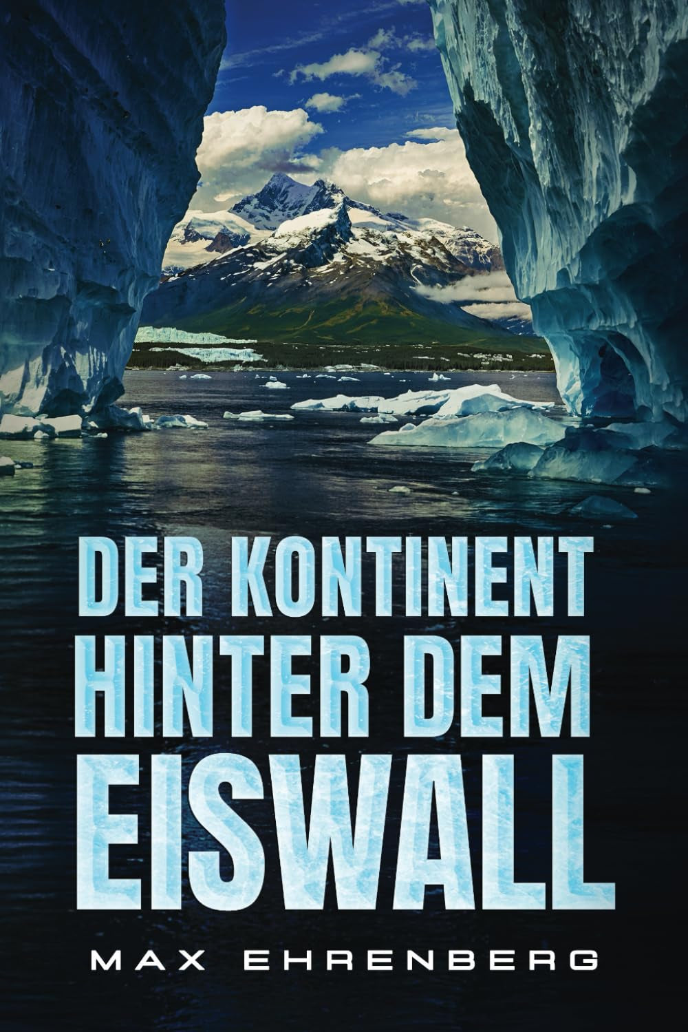 Der Kontinent Hinter Dem Eiswall